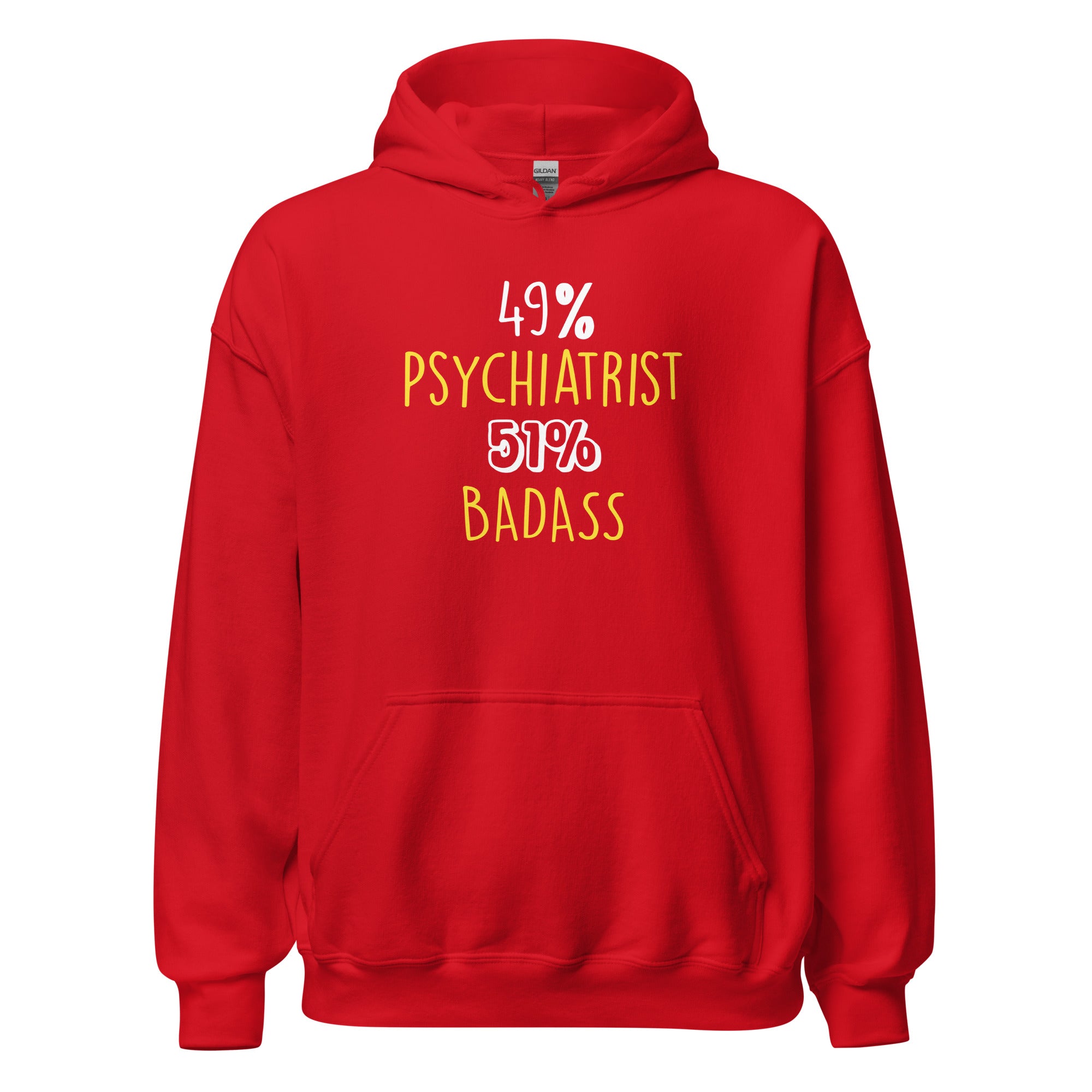 Psychiatrist Hoodie - 49% Psychiatrist 51% Badass Unisex Hoodie-Teelime | shirts-hoodies-mugs