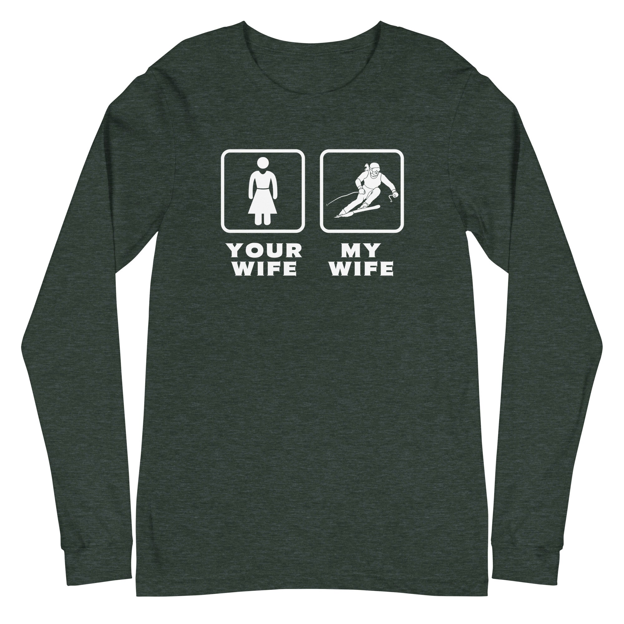 Skiing - Your wife My wife Unisex Long Sleeve Tee-Teelime | shirts-hoodies-mugs
