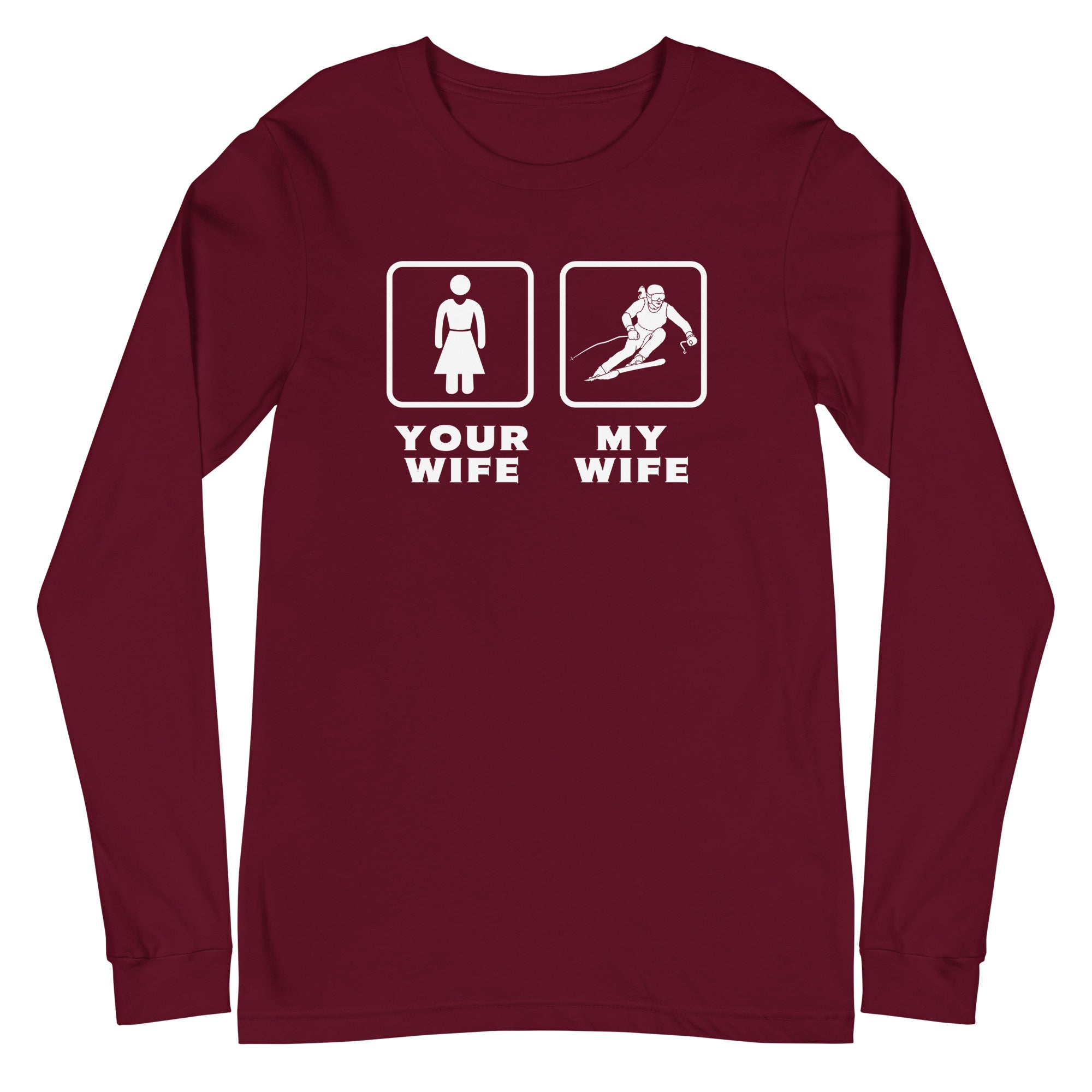 Skiing - Your wife My wife Unisex Long Sleeve Tee-Teelime | shirts-hoodies-mugs
