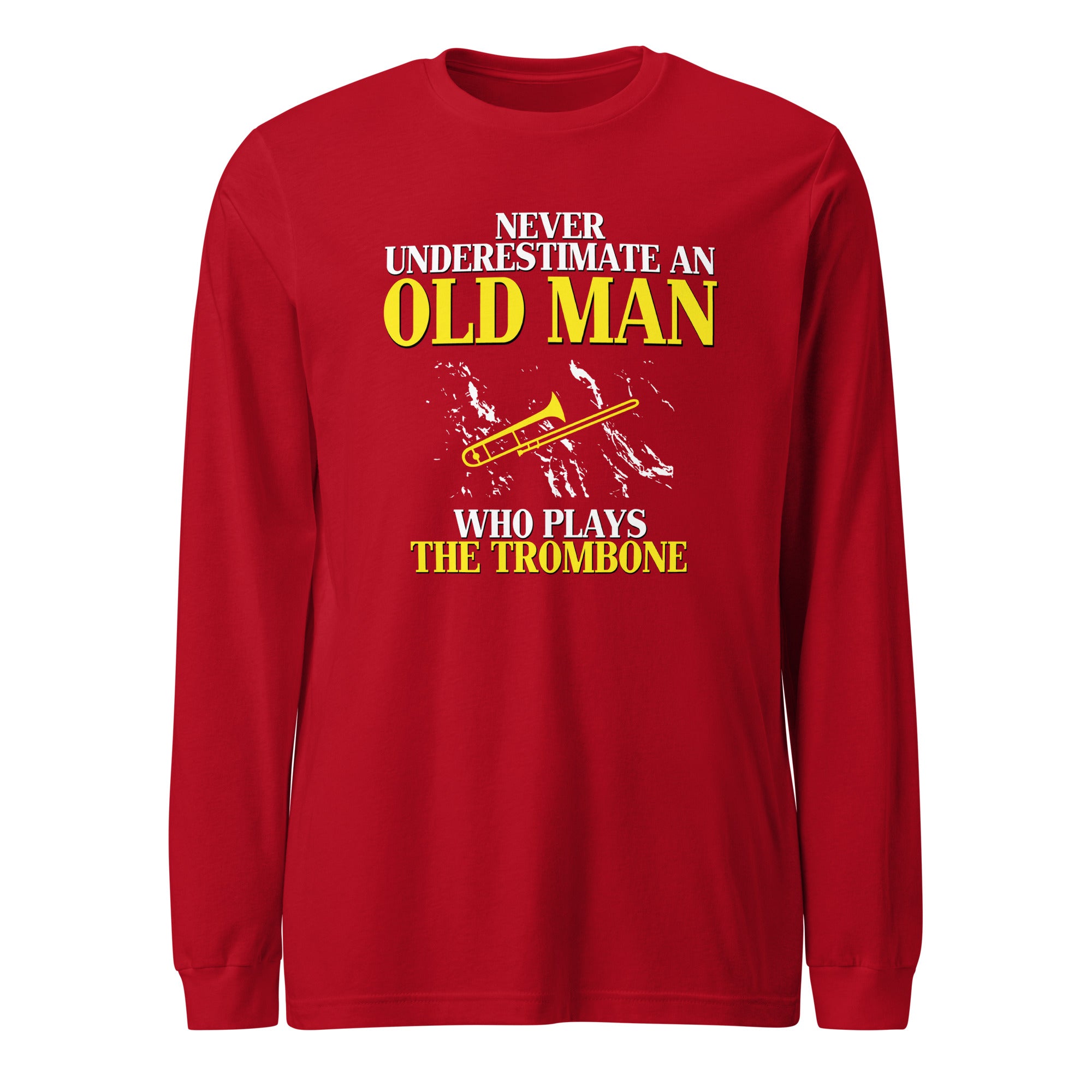 Never underestimate an old man who plays the trombone Unisex Long Sleeve Tee-Teelime | shirts-hoodies-mugs