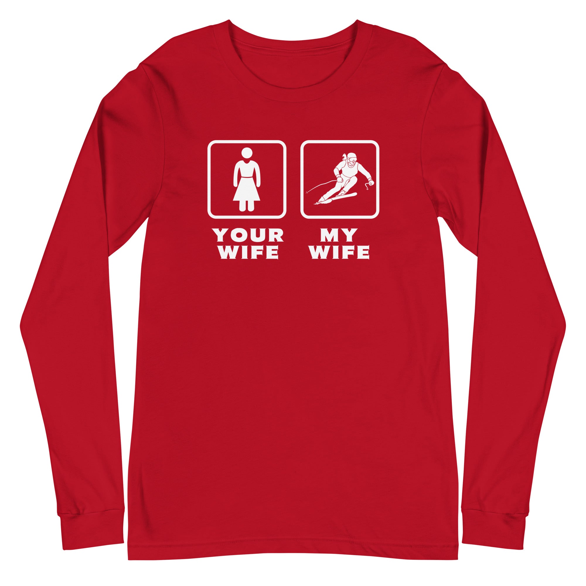 Skiing - Your wife My wife Unisex Long Sleeve Tee-Teelime | shirts-hoodies-mugs