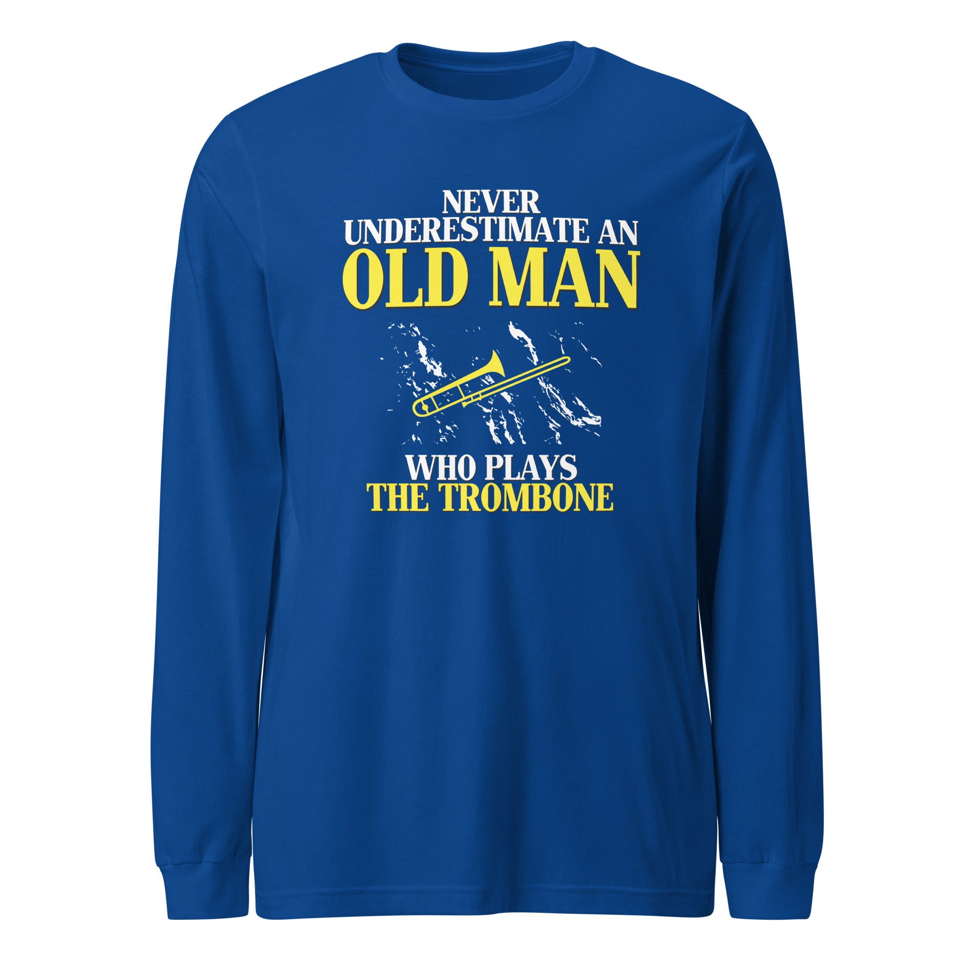 Never underestimate an old man who plays the trombone Unisex Long Sleeve Tee-Teelime | shirts-hoodies-mugs