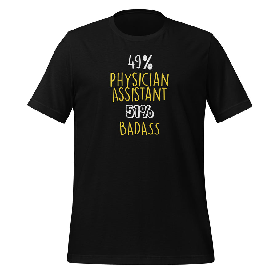 49% Physician Assistant 51% Badass Unisex T-shirt-Teelime | shirts-hoodies-mugs