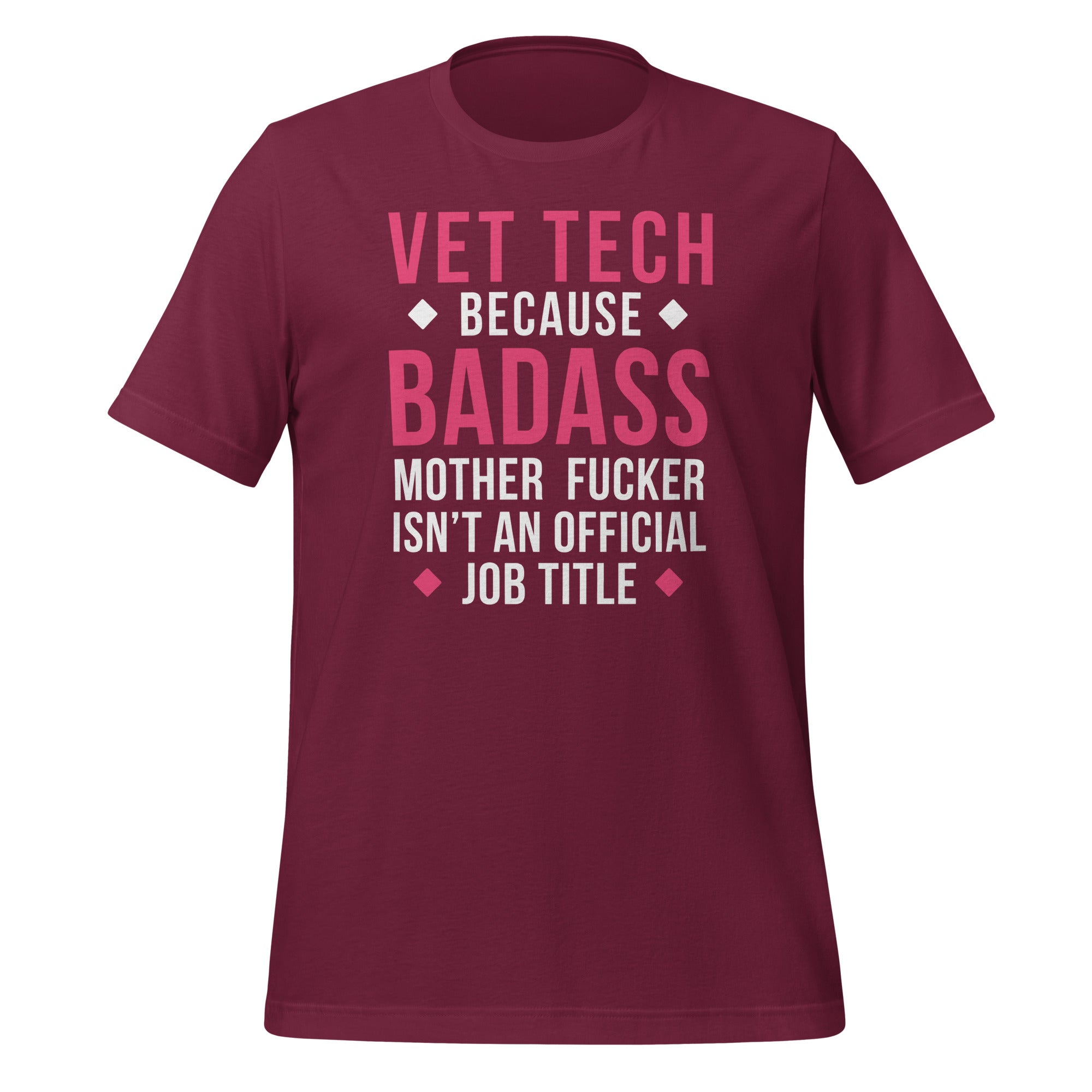 Vet Tech Because Badass Isn't An Official Job Title Unisex t-shirt-Teelime | shirts-hoodies-mugs