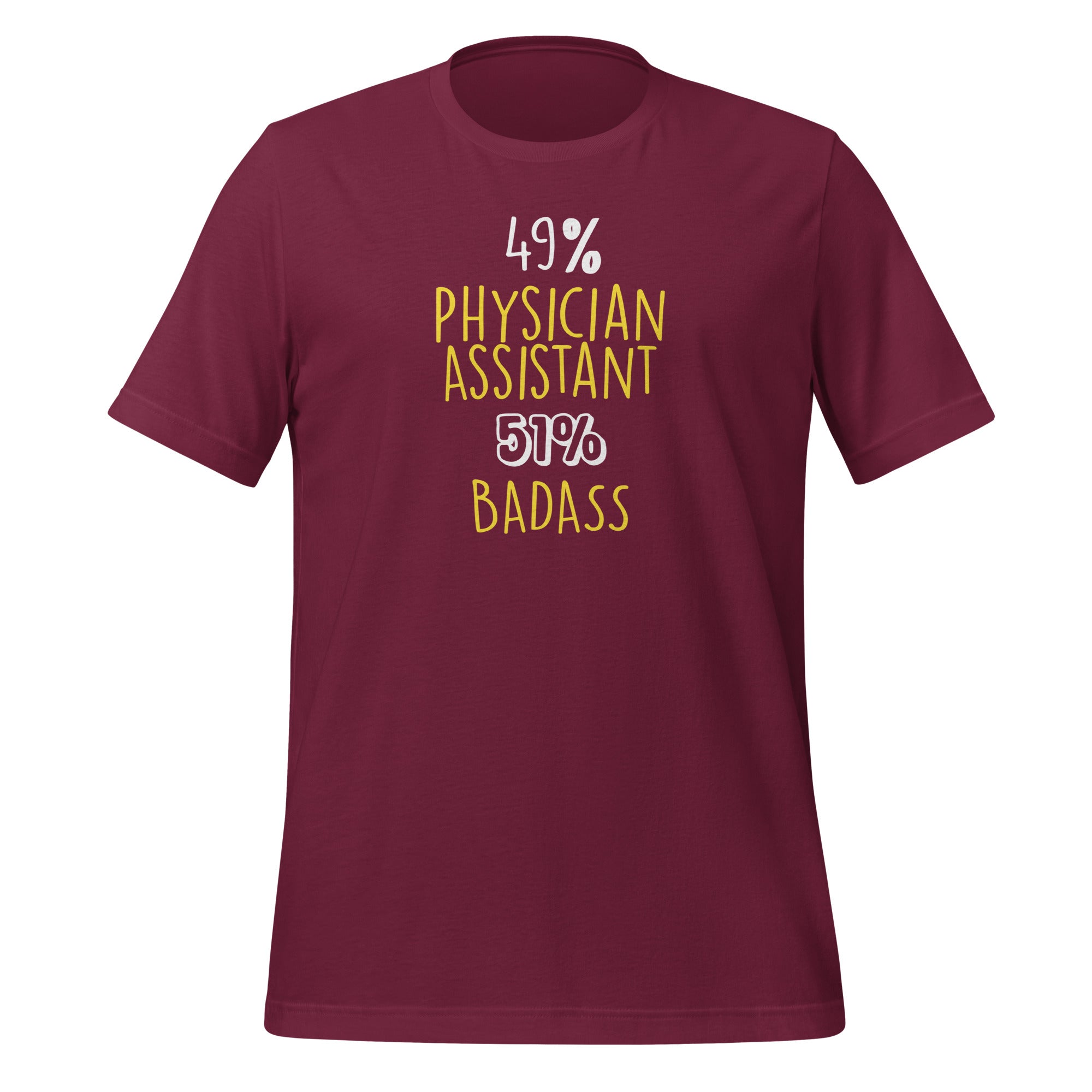 49% Physician Assistant 51% Badass Unisex T-shirt-Teelime | shirts-hoodies-mugs
