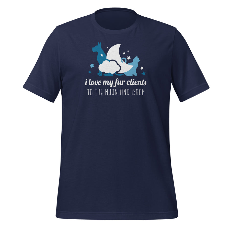 I love my fur clients to the moon and back Unisex t-shirt-Teelime | shirts-hoodies-mugs