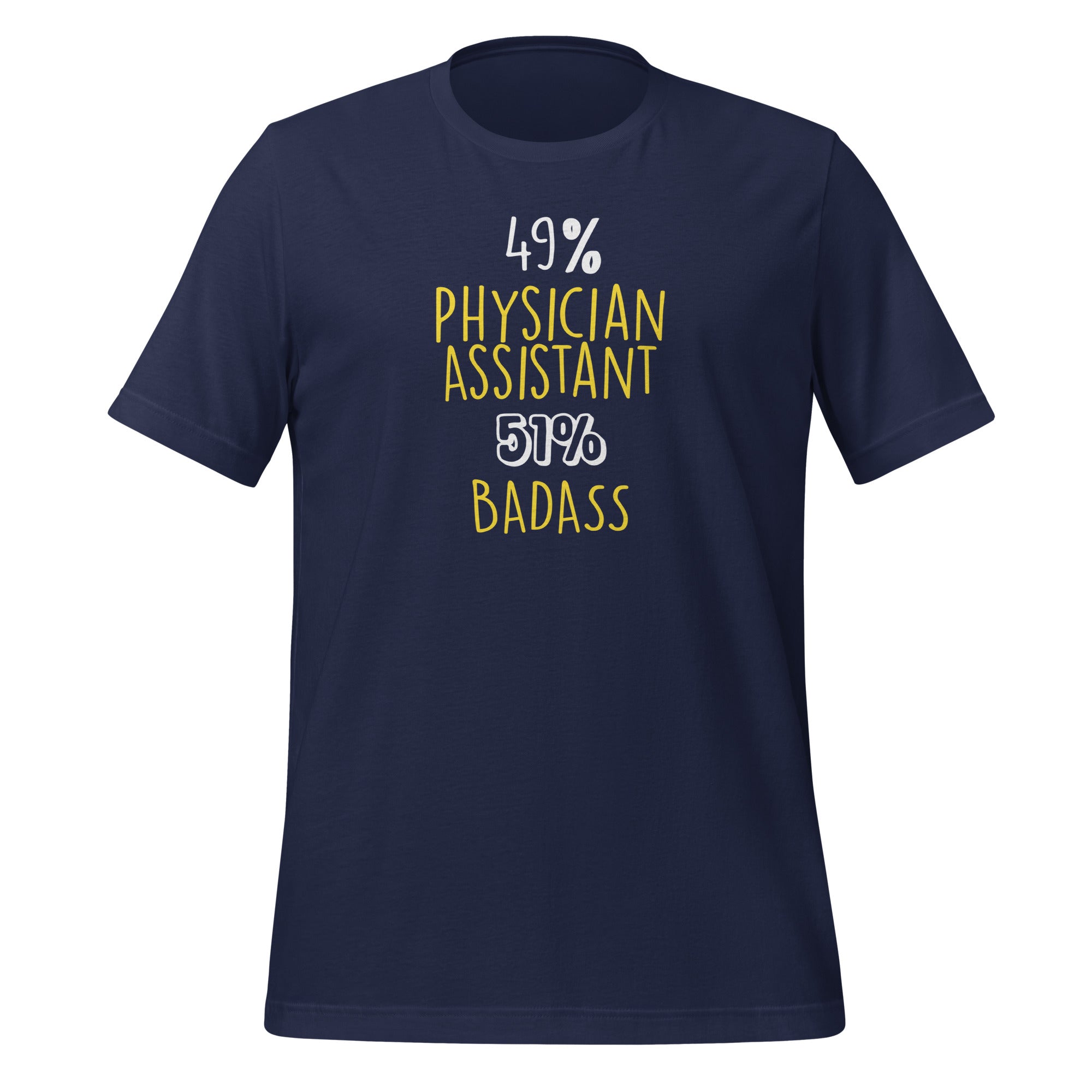 49% Physician Assistant 51% Badass Unisex T-shirt-Teelime | shirts-hoodies-mugs