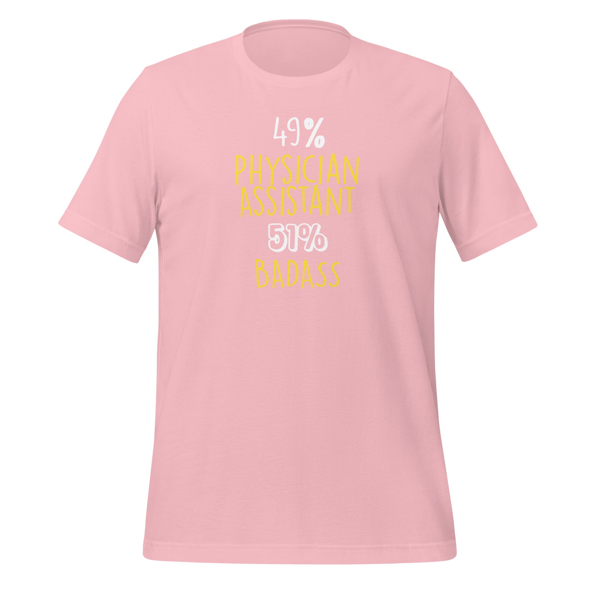 49% Physician Assistant 51% Badass Unisex T-shirt-Teelime | shirts-hoodies-mugs