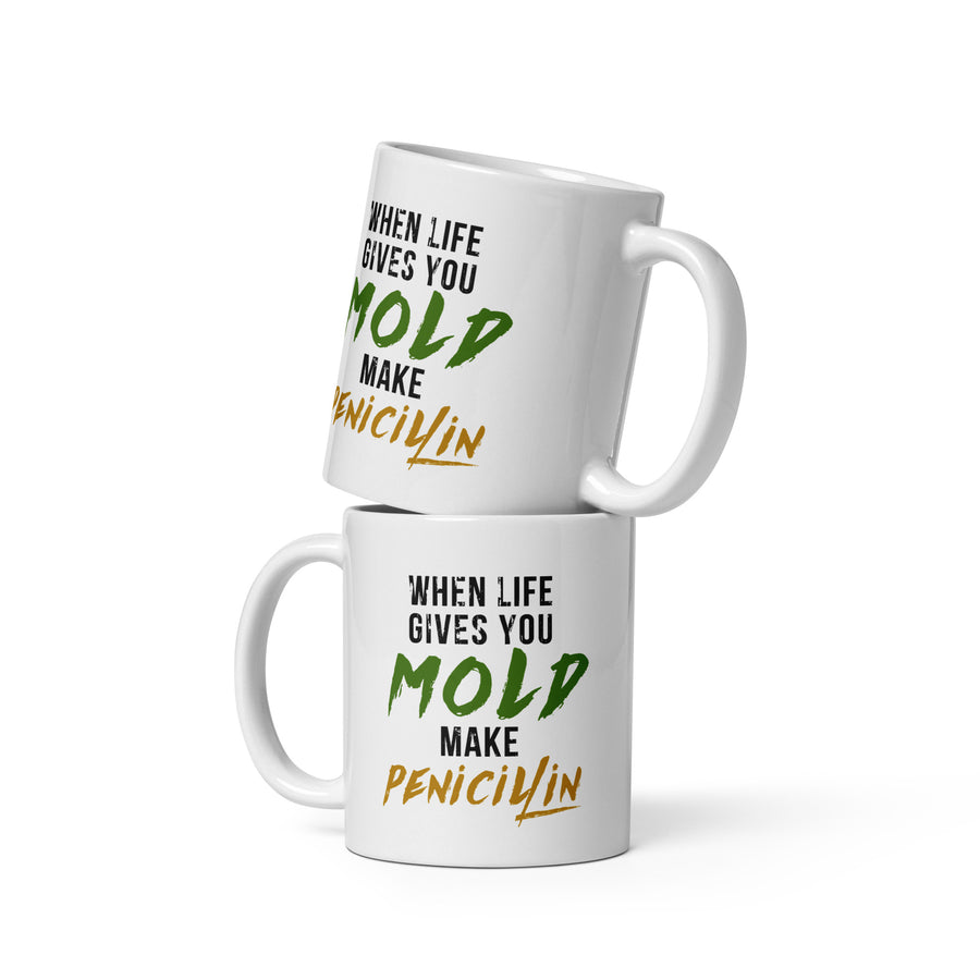When life gives you Mold make Penicillin White glossy mug-Teelime | shirts-hoodies-mugs