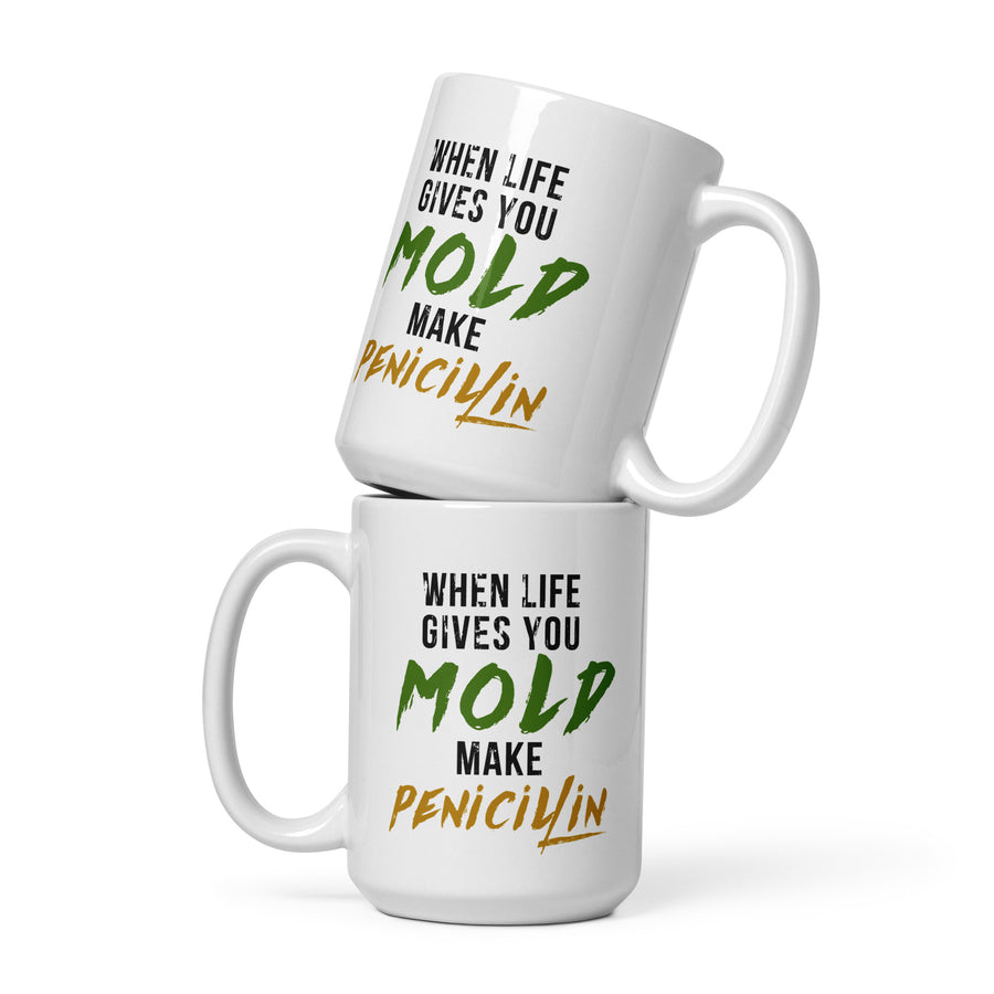 When life gives you Mold make Penicillin White glossy mug-Teelime | shirts-hoodies-mugs