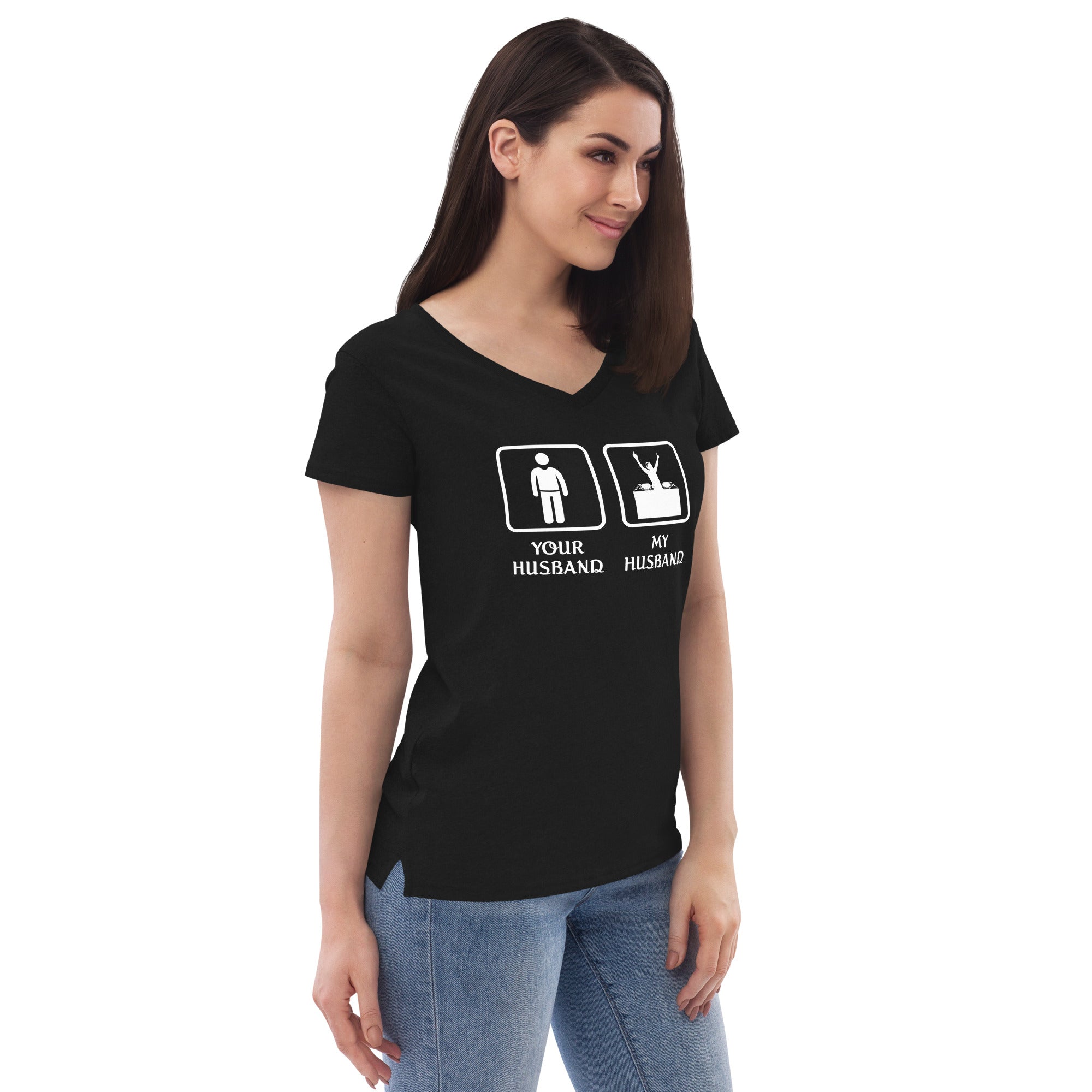 DJ - Your husband My husband Women’s recycled V-neck T-shirt-Teelime | shirts-hoodies-mugs