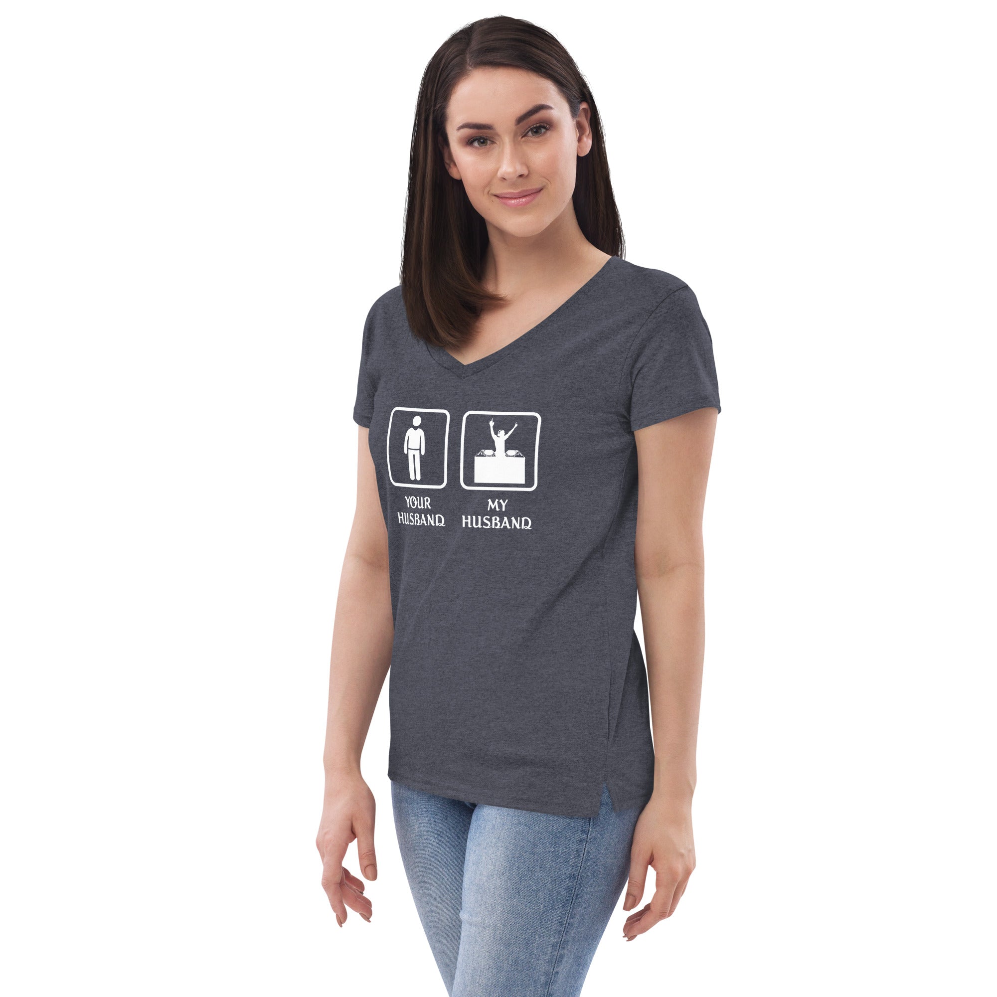DJ - Your husband My husband Women’s recycled V-neck T-shirt-Teelime | shirts-hoodies-mugs