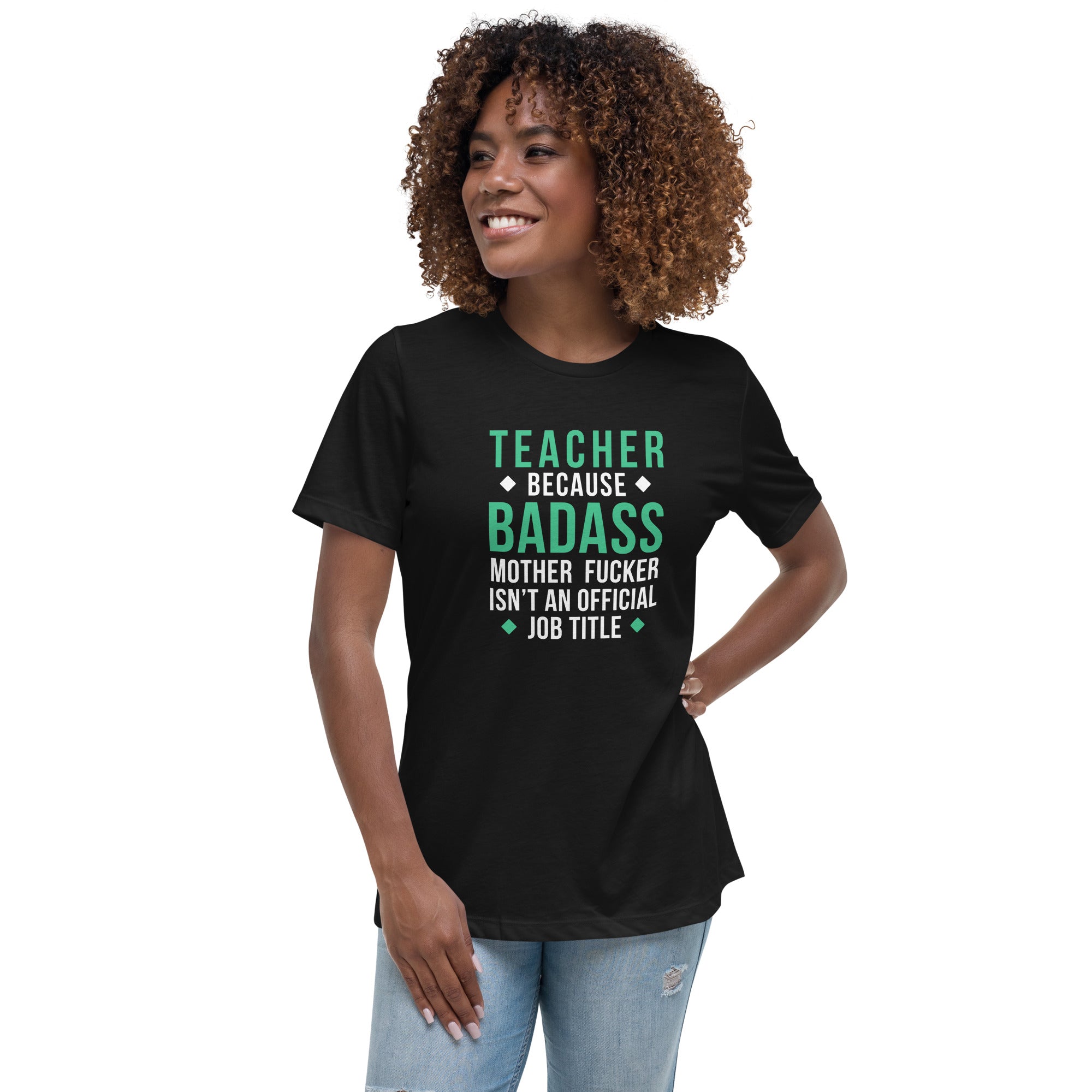 Teacher because badass mother fucker isn't an official job title Women's T-Shirt-Teelime | shirts-hoodies-mugs