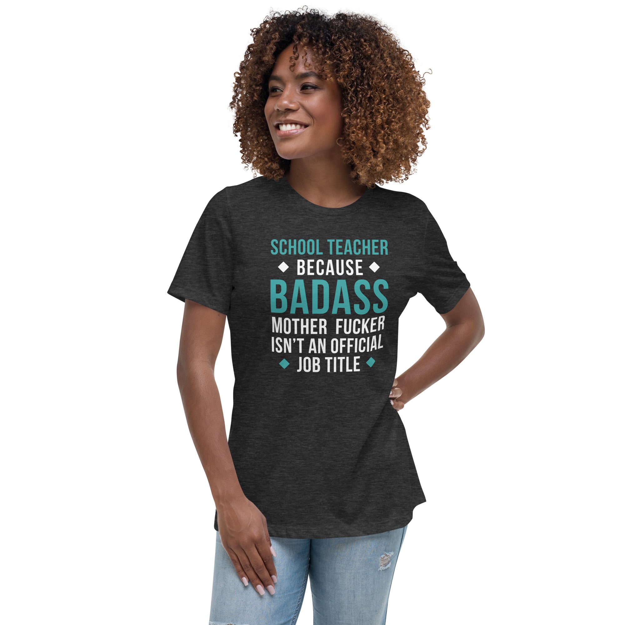 School Teacher because badass mother fucker isn't an official job title Women's Shirt-Teelime | shirts-hoodies-mugs