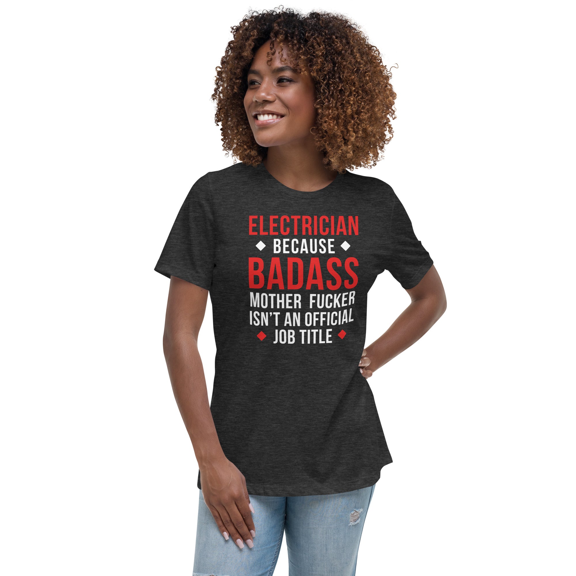 Electrician because badass mother fucker isn't an official job title Women's T-Shirt-Teelime | shirts-hoodies-mugs