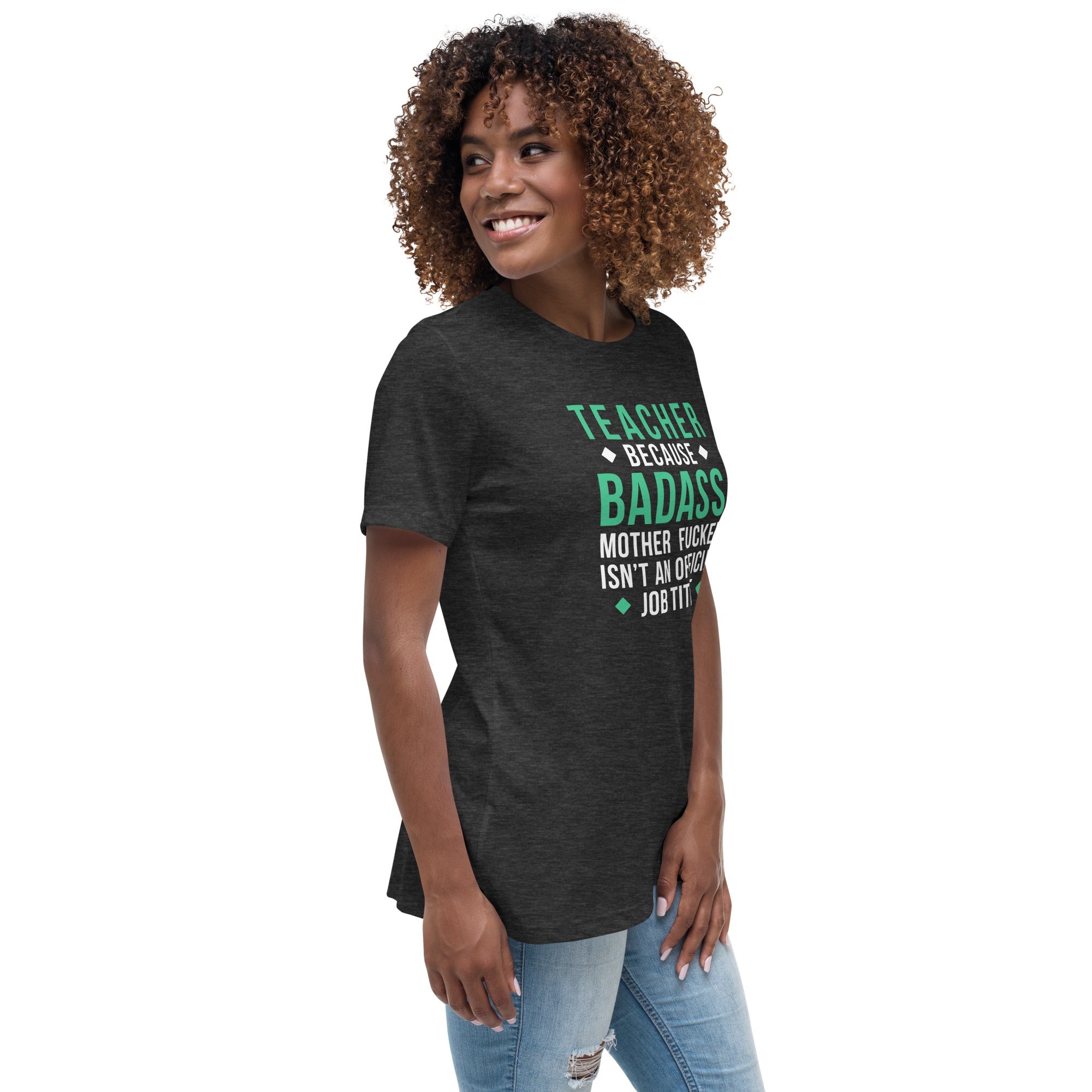 Teacher because badass mother fucker isn't an official job title Women's T-Shirt-Teelime | shirts-hoodies-mugs