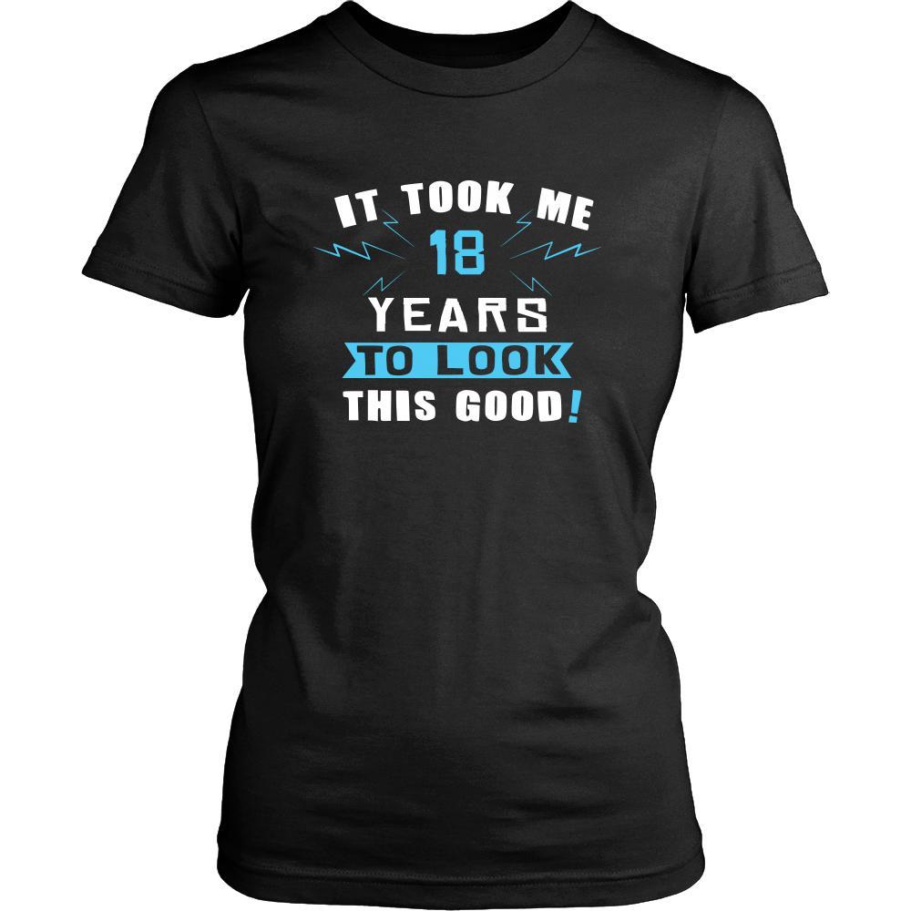 18th Birthday Shirt - It took me 18 years to look this good - Funny Gift-T-shirt-Teelime | shirts-hoodies-mugs