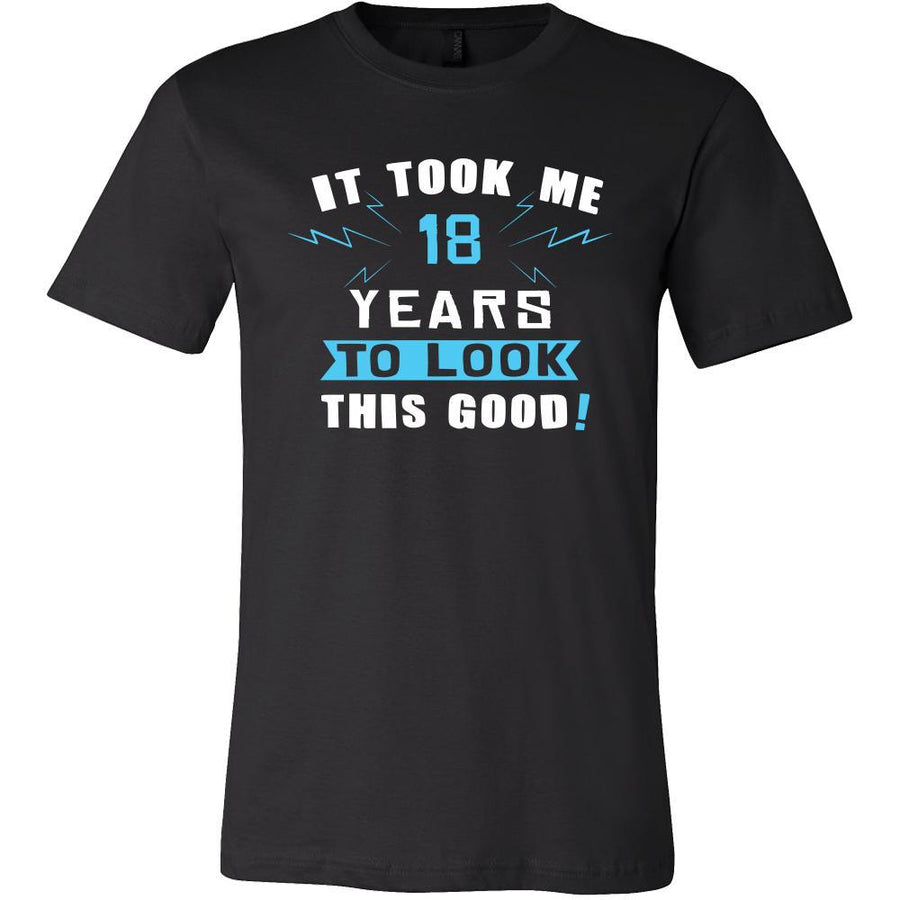 18th Birthday Shirt - It took me 18 years to look this good - Funny Gift-T-shirt-Teelime | shirts-hoodies-mugs