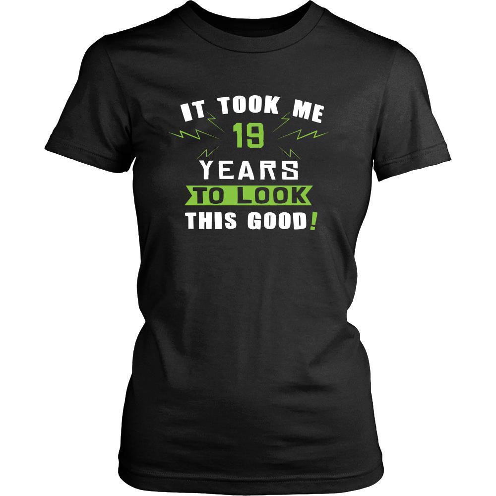 19th Birthday Shirt - It took me 19 years to look this good - Funny Gift-T-shirt-Teelime | shirts-hoodies-mugs