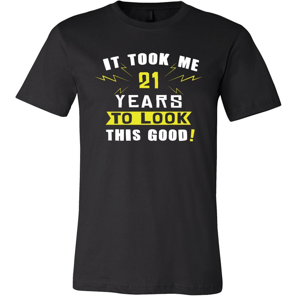21th Birthday Shirt - It took me 21 years to look this good - Funny Gift-T-shirt-Teelime | shirts-hoodies-mugs