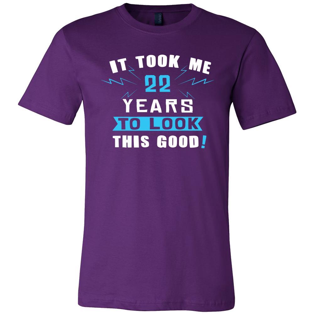 22th Birthday Shirt - It took me 22 years to look this good - Funny Gift-T-shirt-Teelime | shirts-hoodies-mugs