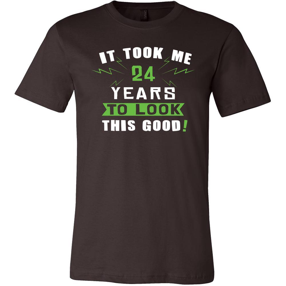 24th Birthday Shirt - It took me 24 years to look this good - Funny Gift-T-shirt-Teelime | shirts-hoodies-mugs