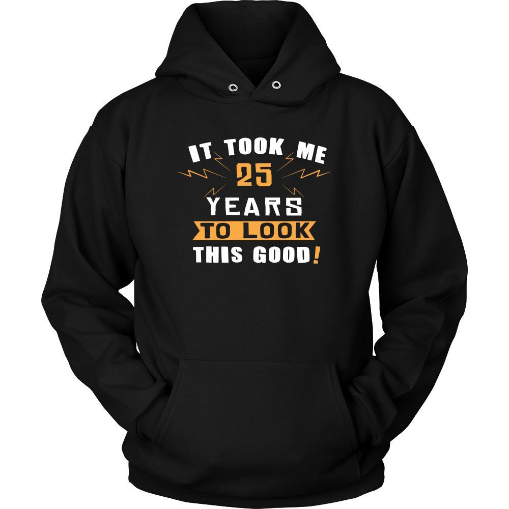 25th Birthday Shirt - It took me 25 years to look this good - Funny Gift-T-shirt-Teelime | shirts-hoodies-mugs