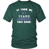 27th Birthday Shirt - It took me 27 years to look this good - Funny Gift-T-shirt-Teelime | shirts-hoodies-mugs