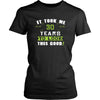 30th Birthday Shirt - It took me 30 years to look this good - Funny Gift-T-shirt-Teelime | shirts-hoodies-mugs