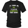 30th Birthday Shirt - It took me 30 years to look this good - Funny Gift-T-shirt-Teelime | shirts-hoodies-mugs
