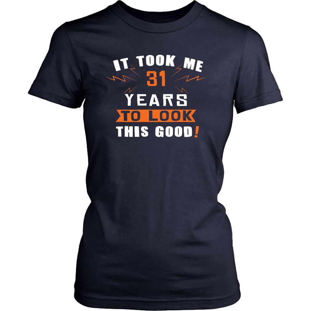 31th Birthday Shirt - It took me 31 years to look this good - Funny Gift-T-shirt-Teelime | shirts-hoodies-mugs
