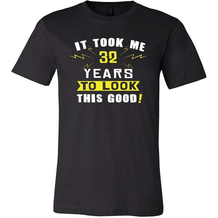 32th Birthday Shirt - It took me 32 years to look this good - Funny Gift-T-shirt-Teelime | shirts-hoodies-mugs
