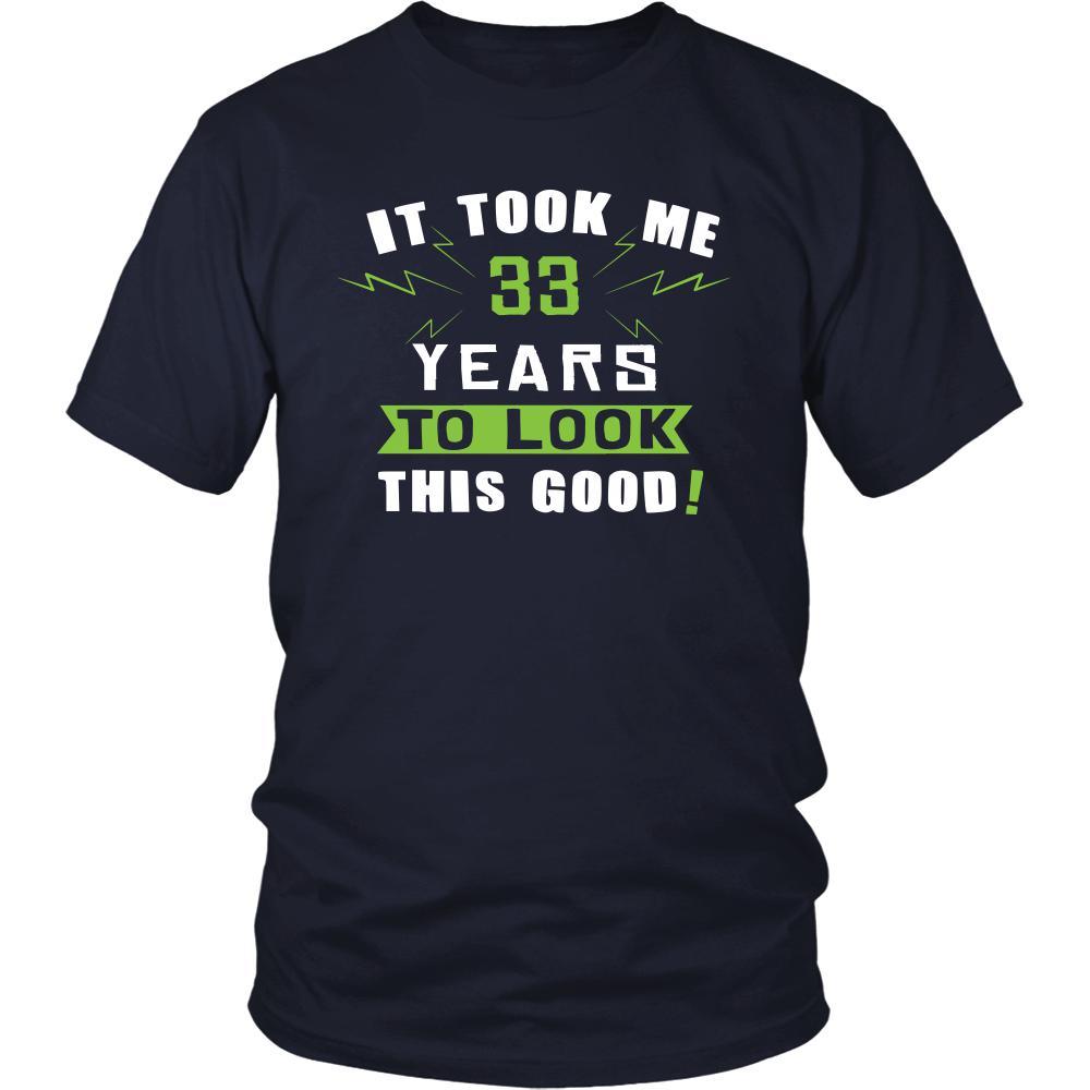 33th Birthday Shirt - It took me 33 years to look this good - Funny Gift-T-shirt-Teelime | shirts-hoodies-mugs