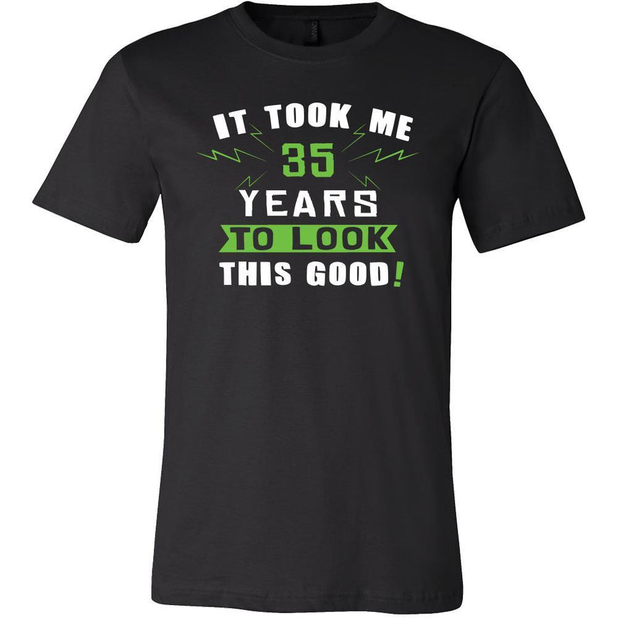 35th Birthday Shirt - It took me 35 years to look this good - Funny Gift-T-shirt-Teelime | shirts-hoodies-mugs