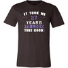 37th Birthday Shirt - It took me 37 years to look this good - Funny Gift-T-shirt-Teelime | shirts-hoodies-mugs