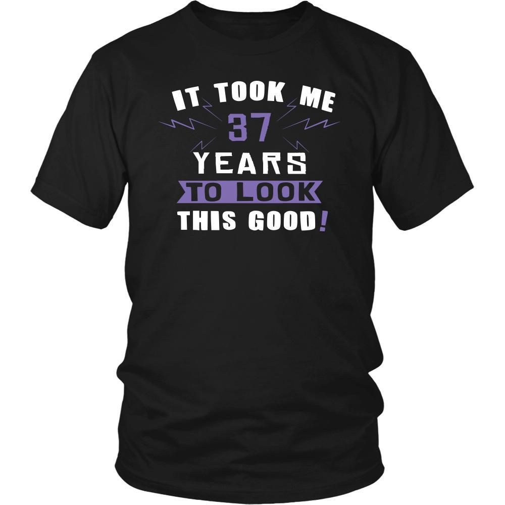37th Birthday Shirt - It took me 37 years to look this good - Funny Gift-T-shirt-Teelime | shirts-hoodies-mugs