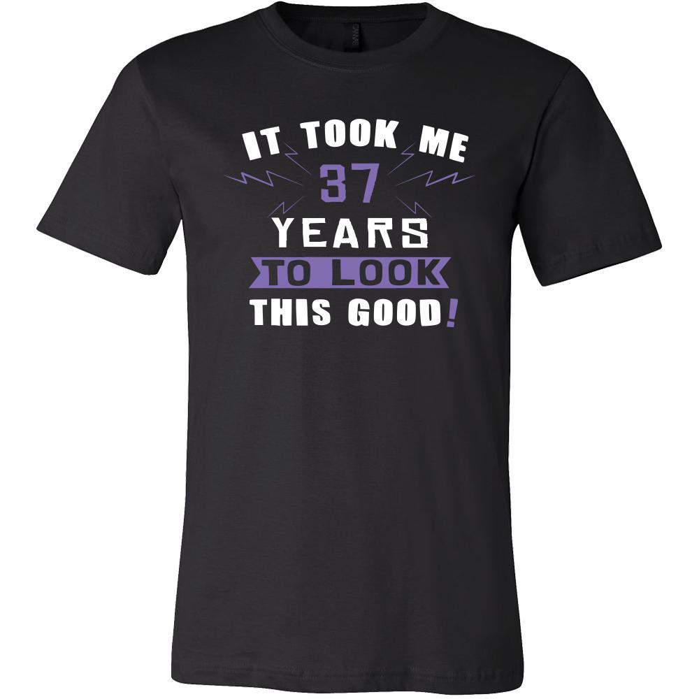 37th Birthday Shirt - It took me 37 years to look this good - Funny Gift-T-shirt-Teelime | shirts-hoodies-mugs