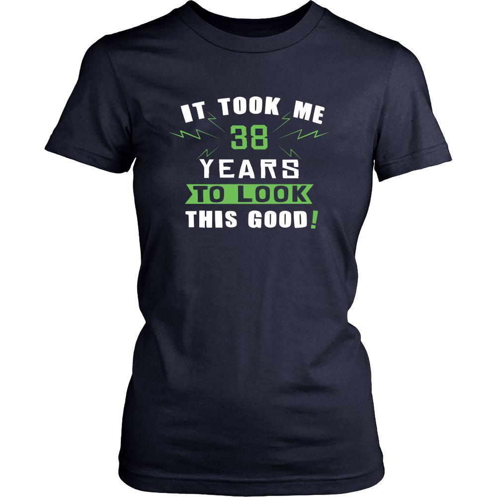38th Birthday Shirt - It took me 38 years to look this good - Funny Gift-T-shirt-Teelime | shirts-hoodies-mugs