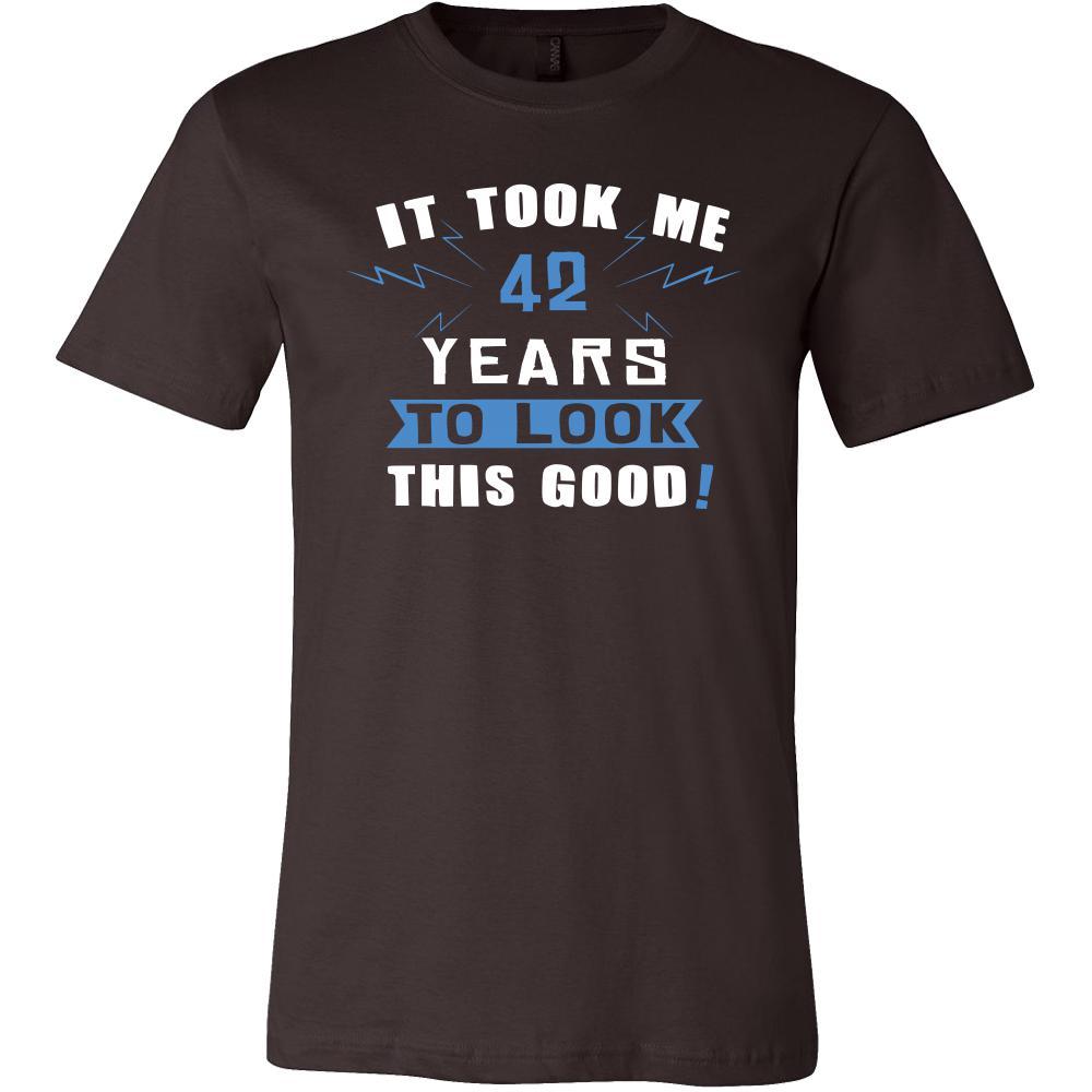 42th Birthday Shirt - It took me 42 years to look this good - Funny Gift-T-shirt-Teelime | shirts-hoodies-mugs
