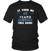 42th Birthday Shirt - It took me 42 years to look this good - Funny Gift-T-shirt-Teelime | shirts-hoodies-mugs