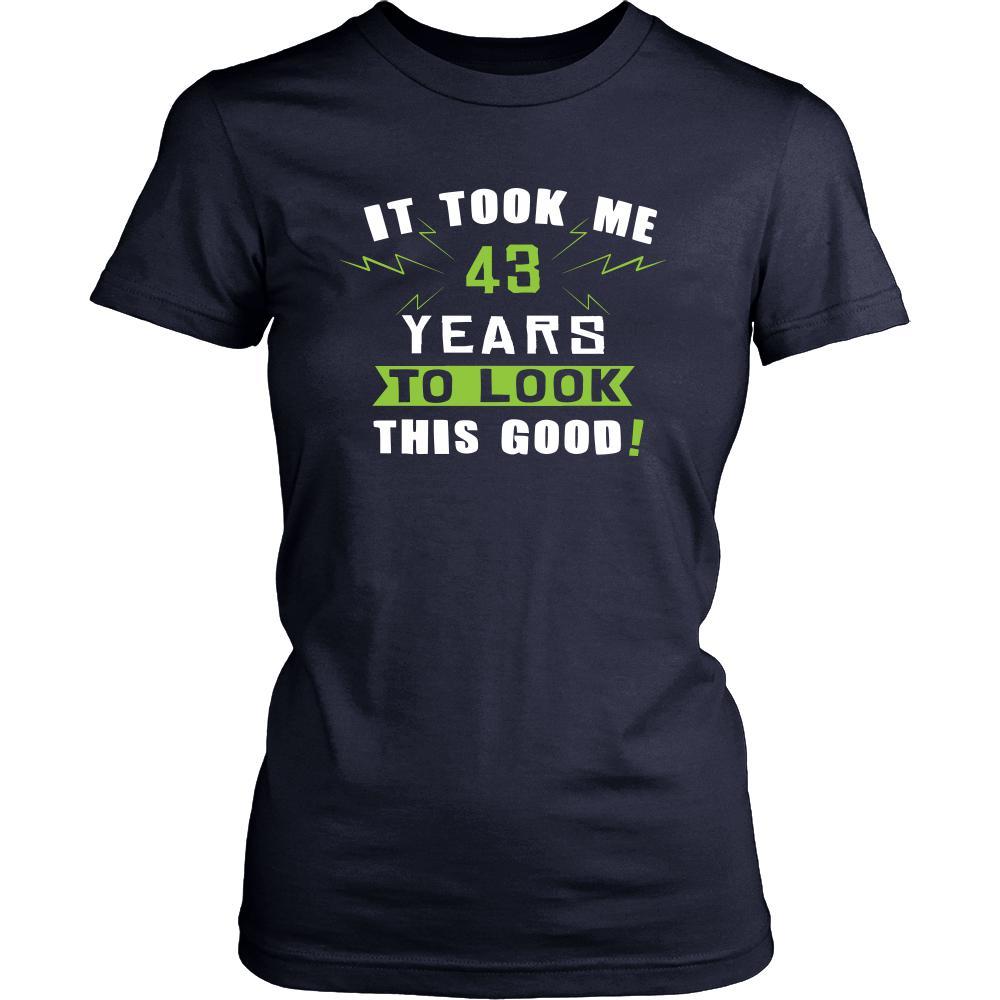 43th Birthday Shirt - It took me 43 years to look this good - Funny Gift-T-shirt-Teelime | shirts-hoodies-mugs