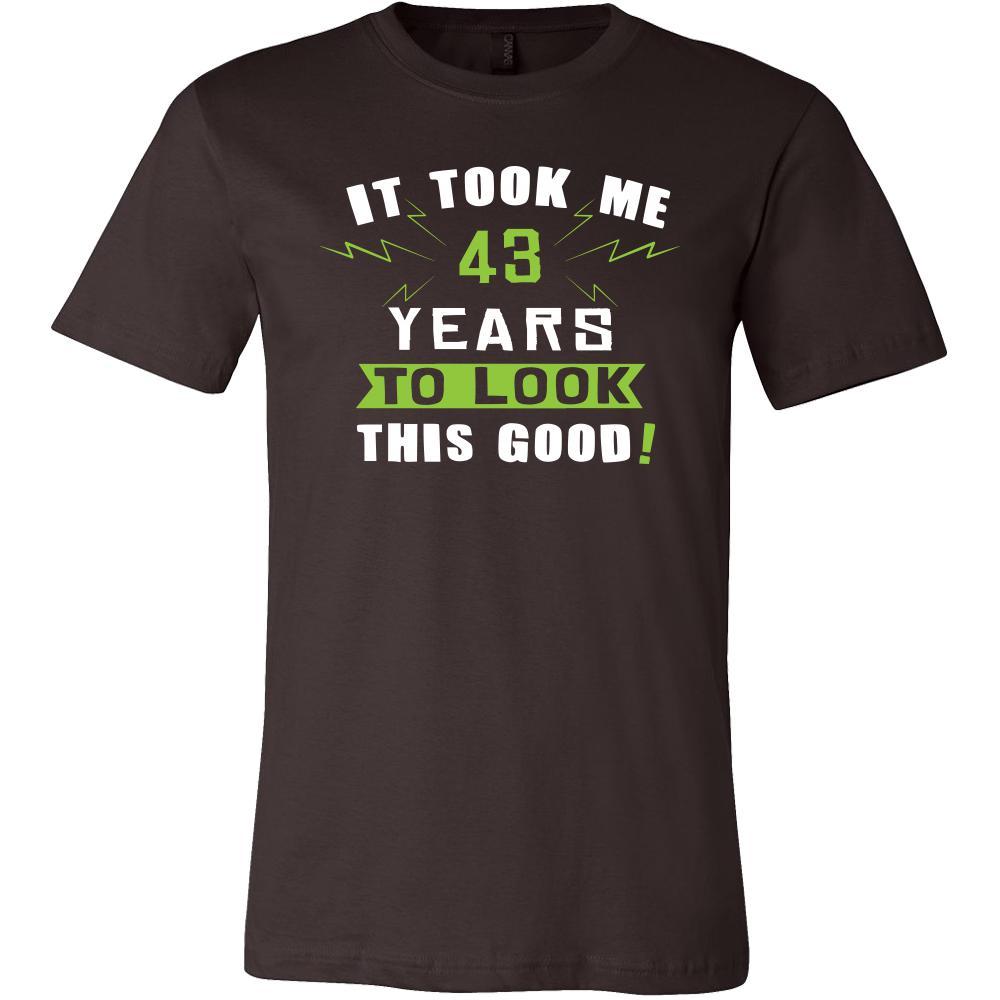 43th Birthday Shirt - It took me 43 years to look this good - Funny Gift-T-shirt-Teelime | shirts-hoodies-mugs