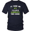 43th Birthday Shirt - It took me 43 years to look this good - Funny Gift-T-shirt-Teelime | shirts-hoodies-mugs
