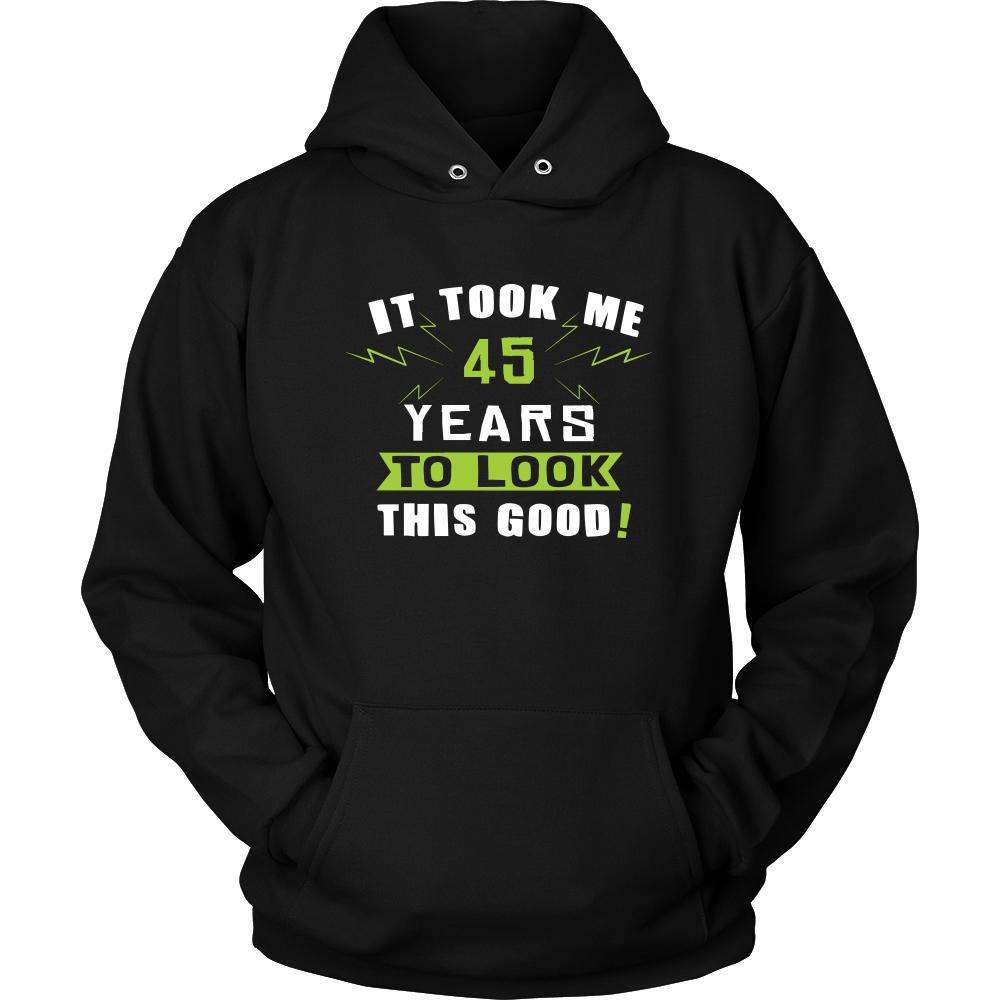 45th Birthday Shirt - It took me 45 years to look this good - Funny Gift-T-shirt-Teelime | shirts-hoodies-mugs
