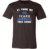 46th Birthday Shirt - It took me 46 years to look this good - Funny Gift-T-shirt-Teelime | shirts-hoodies-mugs