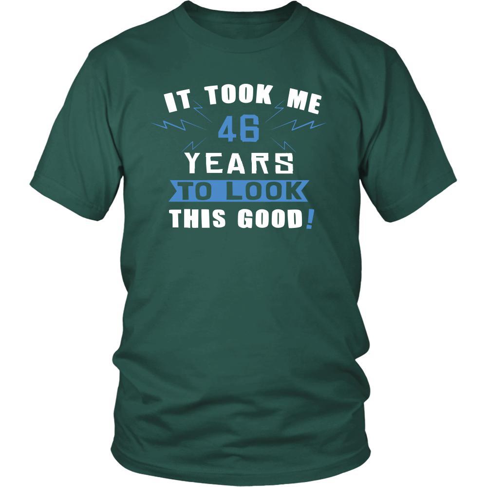46th Birthday Shirt - It took me 46 years to look this good - Funny Gift-T-shirt-Teelime | shirts-hoodies-mugs