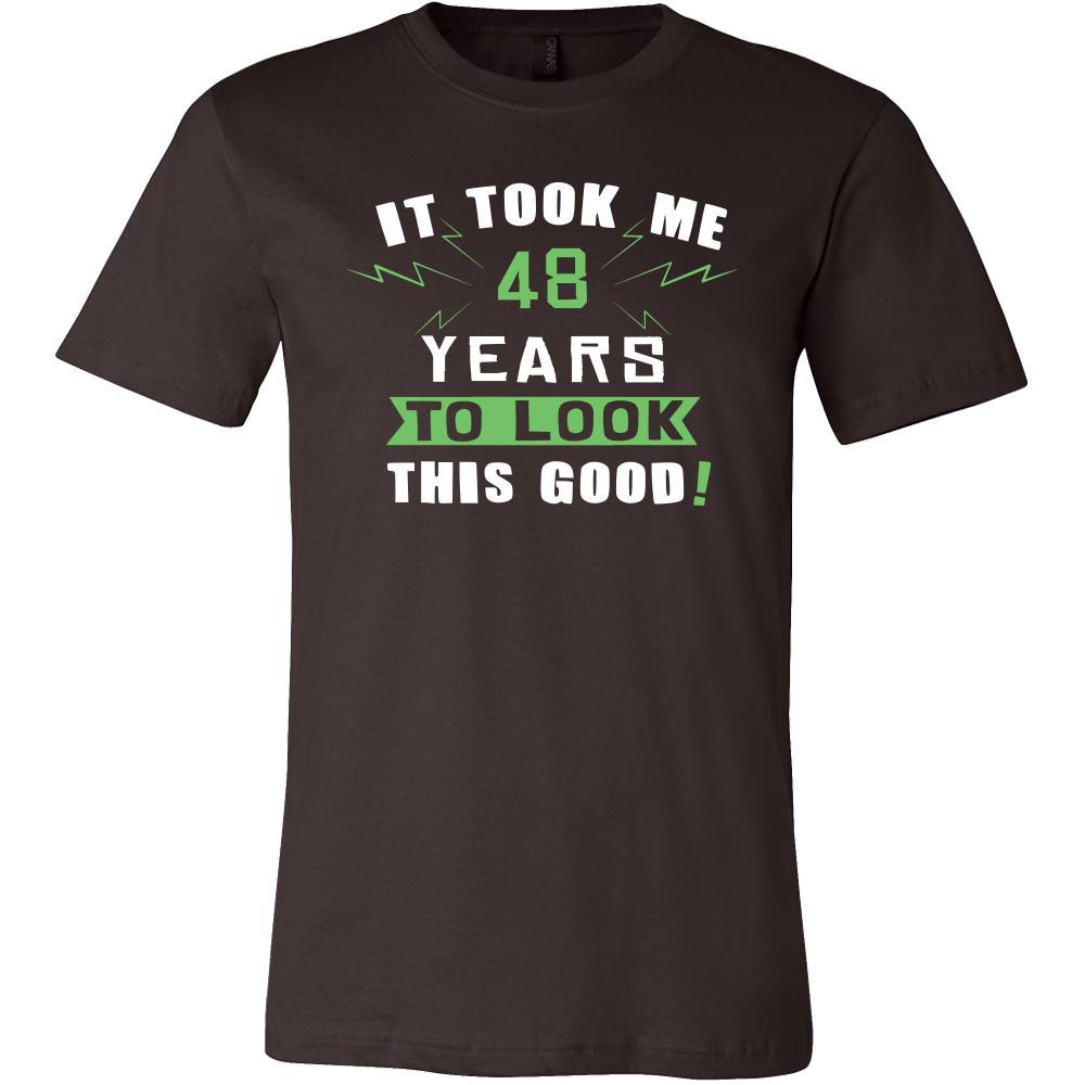 48th Birthday Shirt - It took me 48 years to look this good - Funny Gift-T-shirt-Teelime | shirts-hoodies-mugs