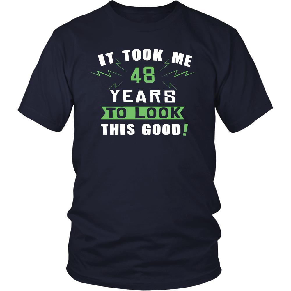48th Birthday Shirt - It took me 48 years to look this good - Funny Gift-T-shirt-Teelime | shirts-hoodies-mugs