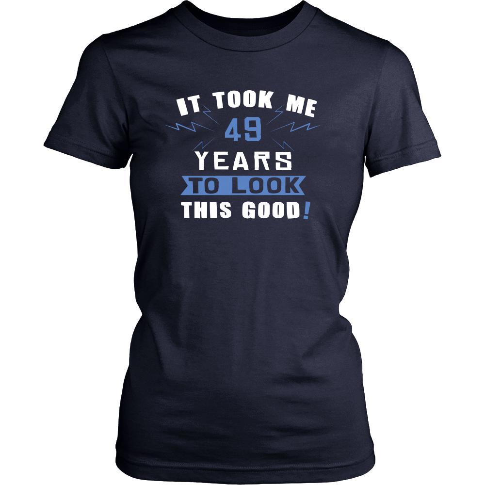 49th Birthday Shirt - It took me 49 years to look this good - Funny Gift-T-shirt-Teelime | shirts-hoodies-mugs