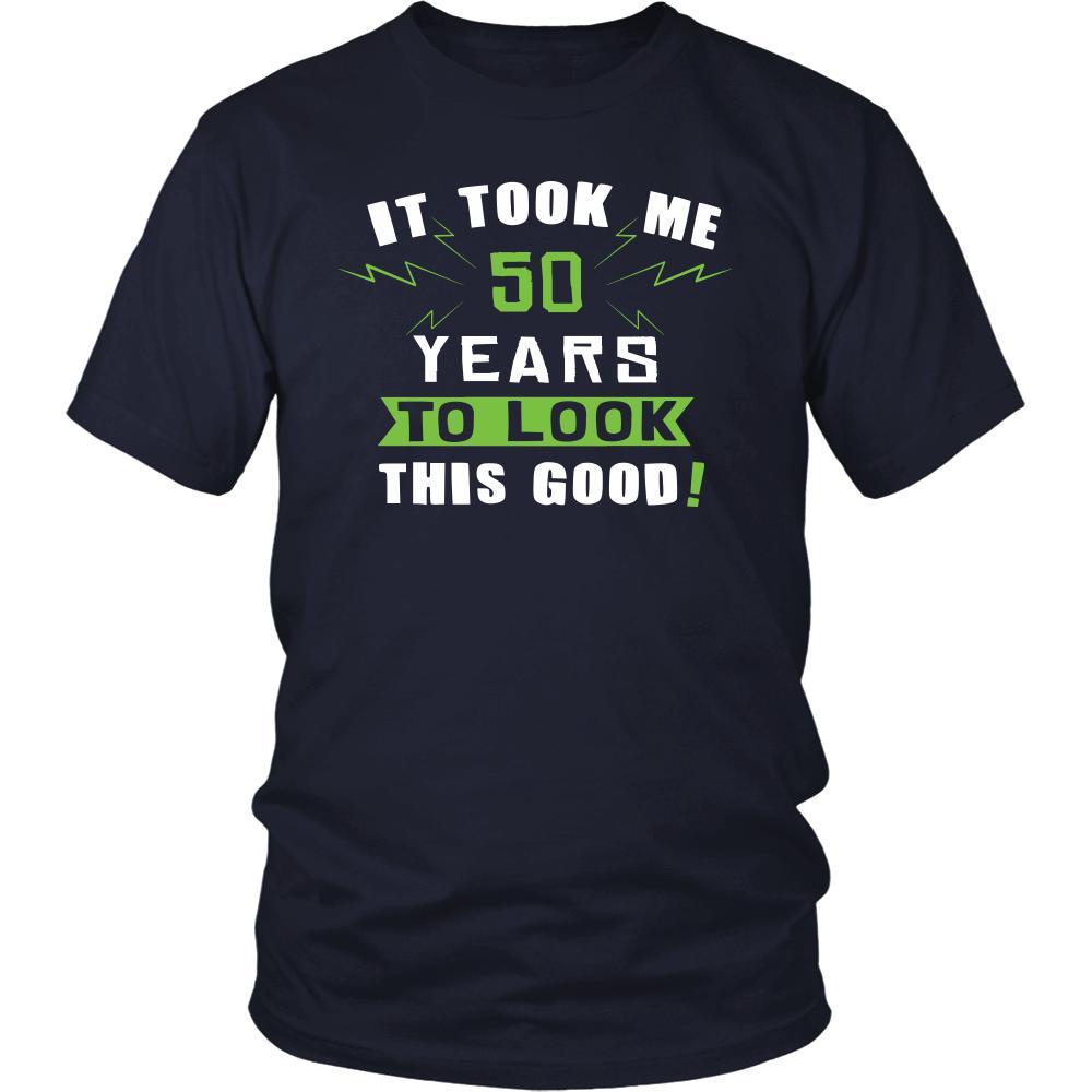 50th Birthday Shirt - It took me 50 years to look this good - Funny Gift-T-shirt-Teelime | shirts-hoodies-mugs